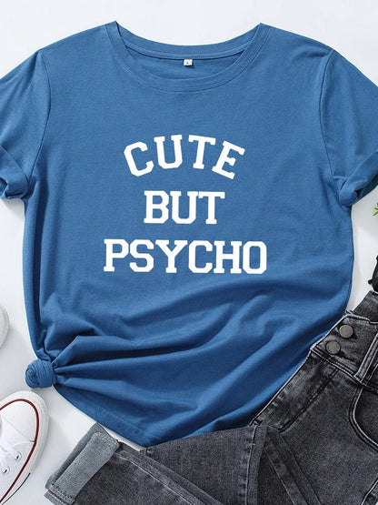 Women's Cute But Psycho Print T-Shirt